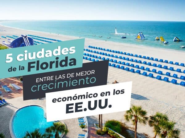 5 ciudades de la Florida entre las de mejor crecimiento económico en los EE.UU.